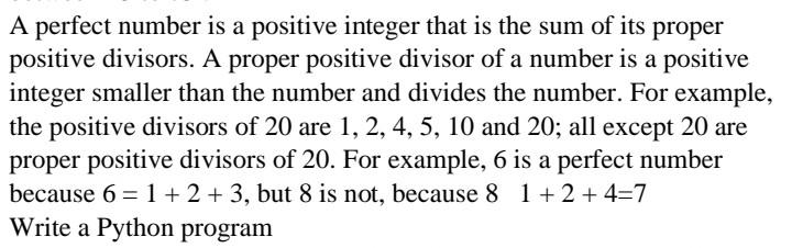 Solved A perfect number is a positive integer that is the | Chegg.com