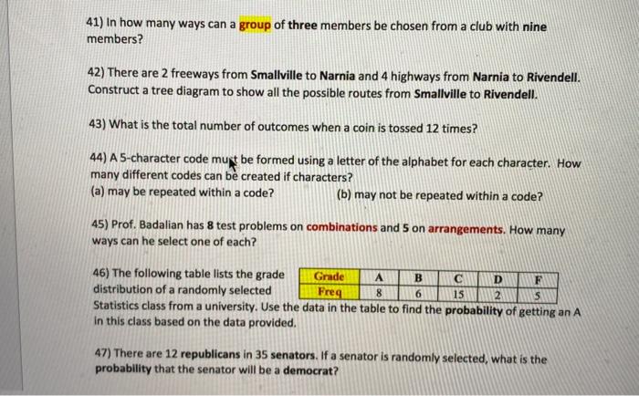 Solved 41) In how many ways can a group of three members be | Chegg.com