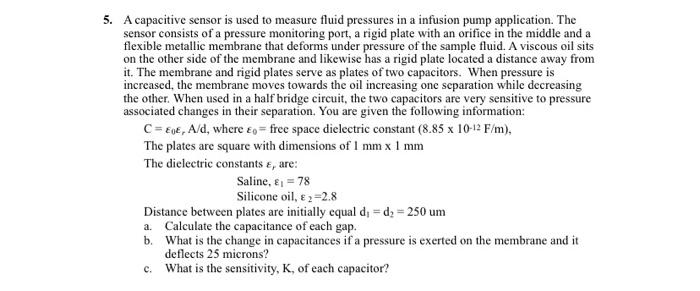 Solved 5. A capacitive sensor is used to measure fluid | Chegg.com