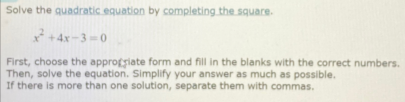 Solved Solve the quadratic equation by completing the | Chegg.com