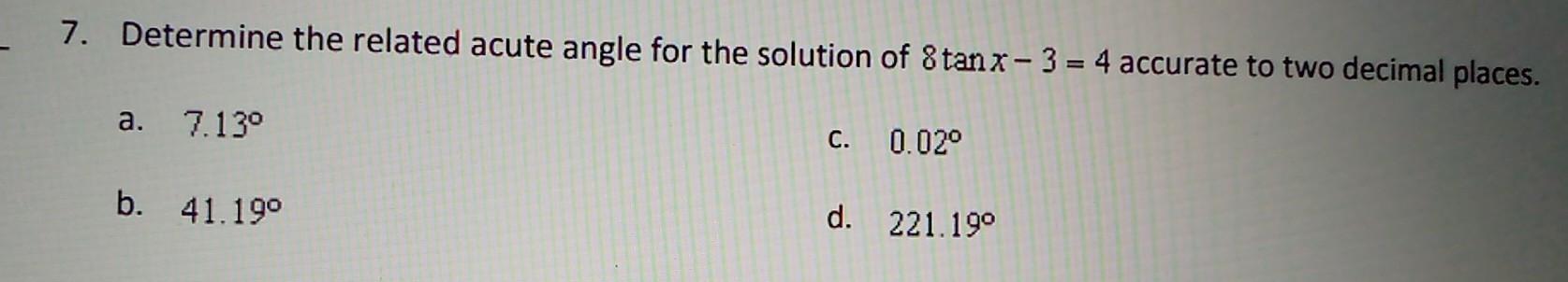 Solved 7. Determine the related acute angle for the solution