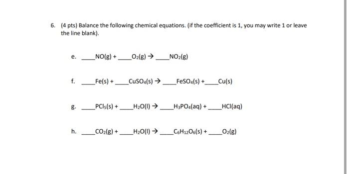 Solved 6. (4 Pts) Balance The Following Chemical Equations. | Chegg.com