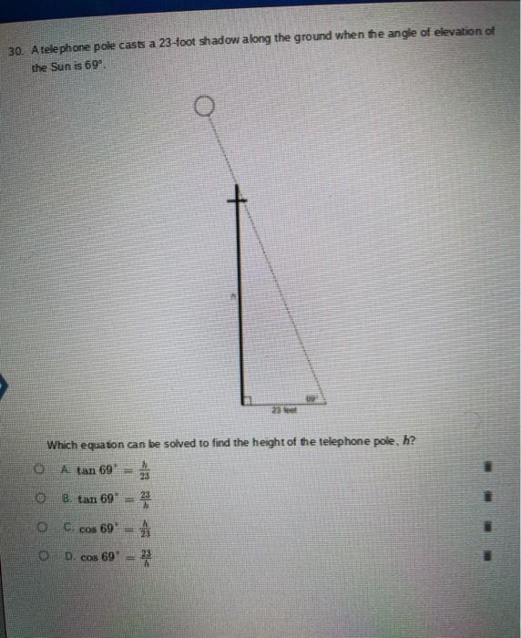 Solved 30. A telephone pole casts a 23-foot shadow along the | Chegg.com