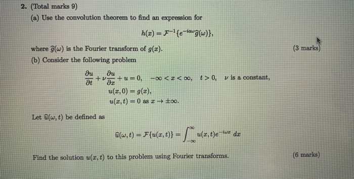 Solved 2 Total Marks 9 A Use The Convolution Theorem Chegg Com