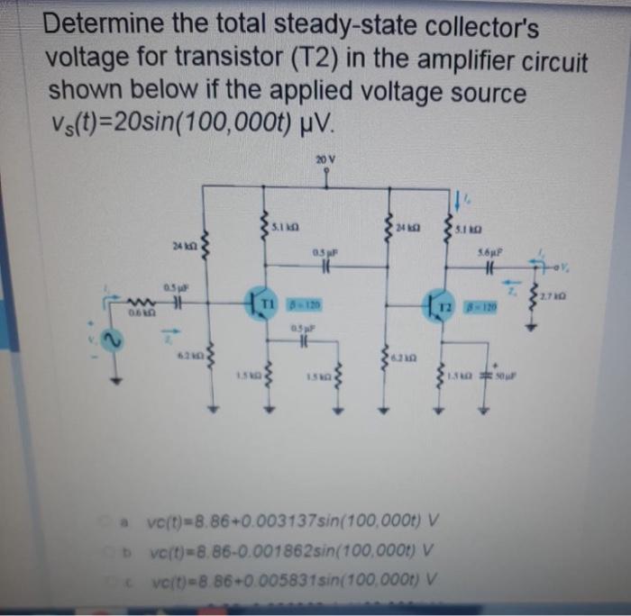 Solved Determine the overall voltage gain (VNS) for the | Chegg.com