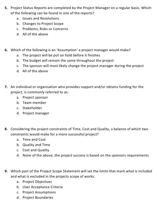 Solved 5. Project Status Reports are completed by the | Chegg.com