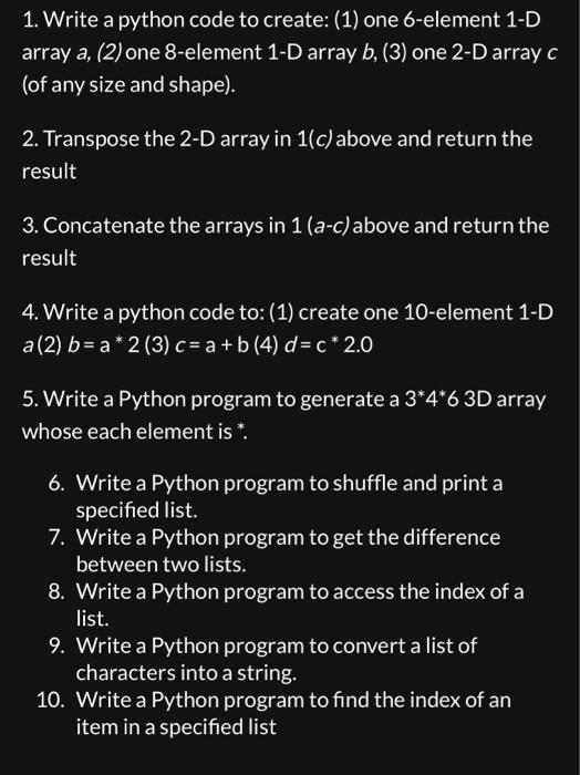 Solved 1. Write a python code to create: (1) one 6-element | Chegg.com