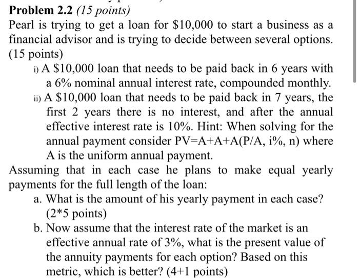 Solved Problem 2 2 15 Points Pearl Is Trying To Get A Loan Chegg