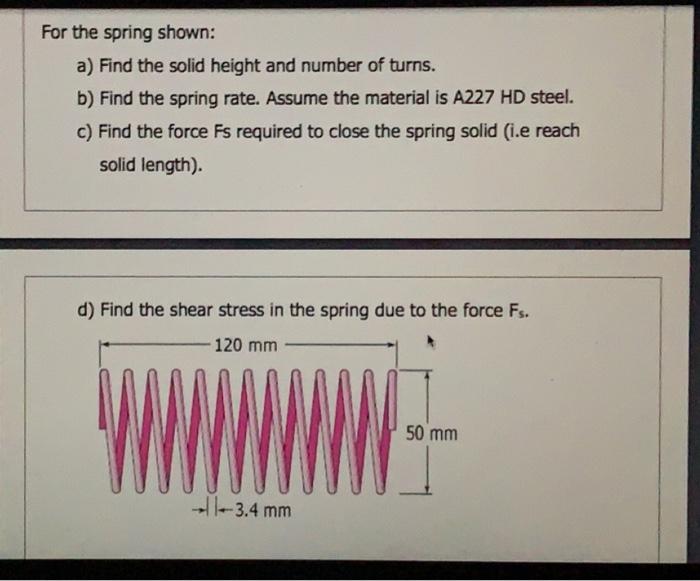 Solved For the spring shown: a) Find the solid height and | Chegg.com