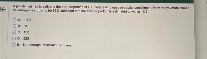 Solved A Pollster Wishes To Estimate The True Proportion Of | Chegg.com