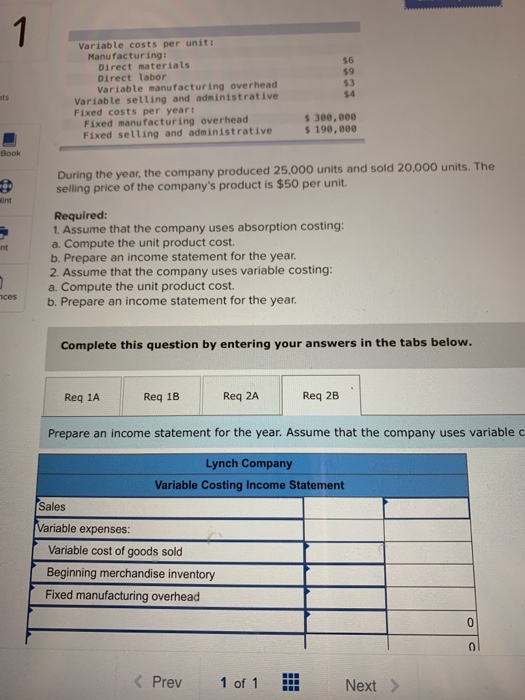 Solved 1 Variable costs per unit: Manufacturing: Direct | Chegg.com