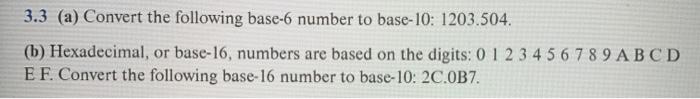 Solved 3.3 (a) Convert the following base-6 number to | Chegg.com