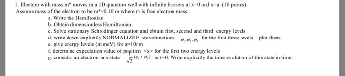 Solved 3. Repeat problem 1 but for electron with mass | Chegg.com
