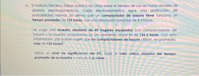 4. El Instituto Eléctrico Edison publicó las cifras sobre el tiempo de uso en horas anuales de diversos electrodomésticos. Ca