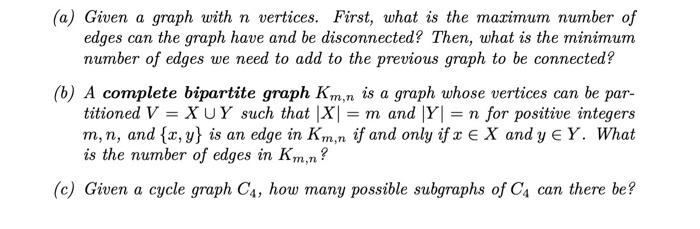 Solved (a) Given a graph with n vertices. First, what is the | Chegg.com