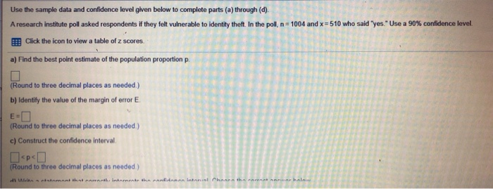 Solved Use the sample data and confidence level given below | Chegg.com