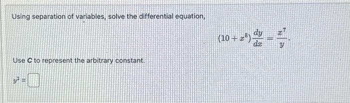 Solved Using Separation Of Variables, Solve The Differential | Chegg.com