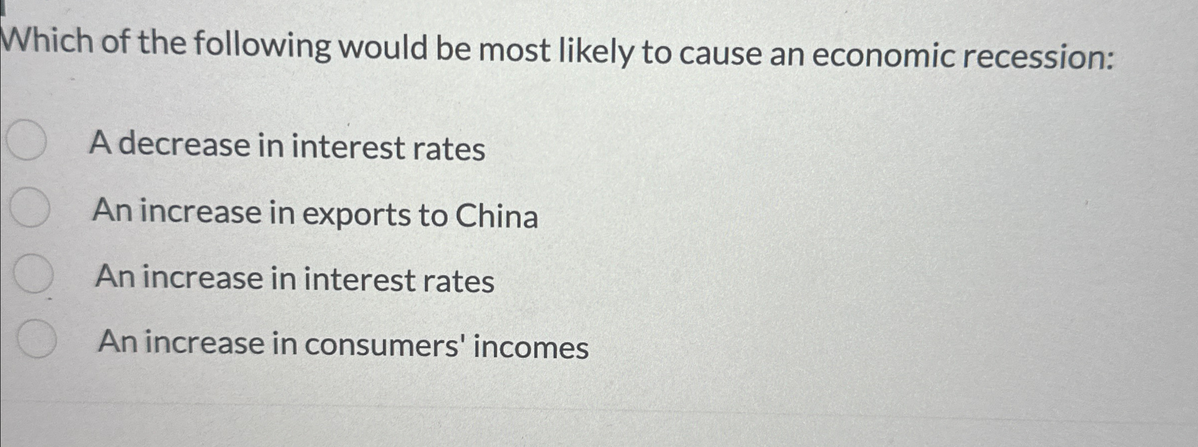 Solved Which of the following would be most likely to cause | Chegg.com