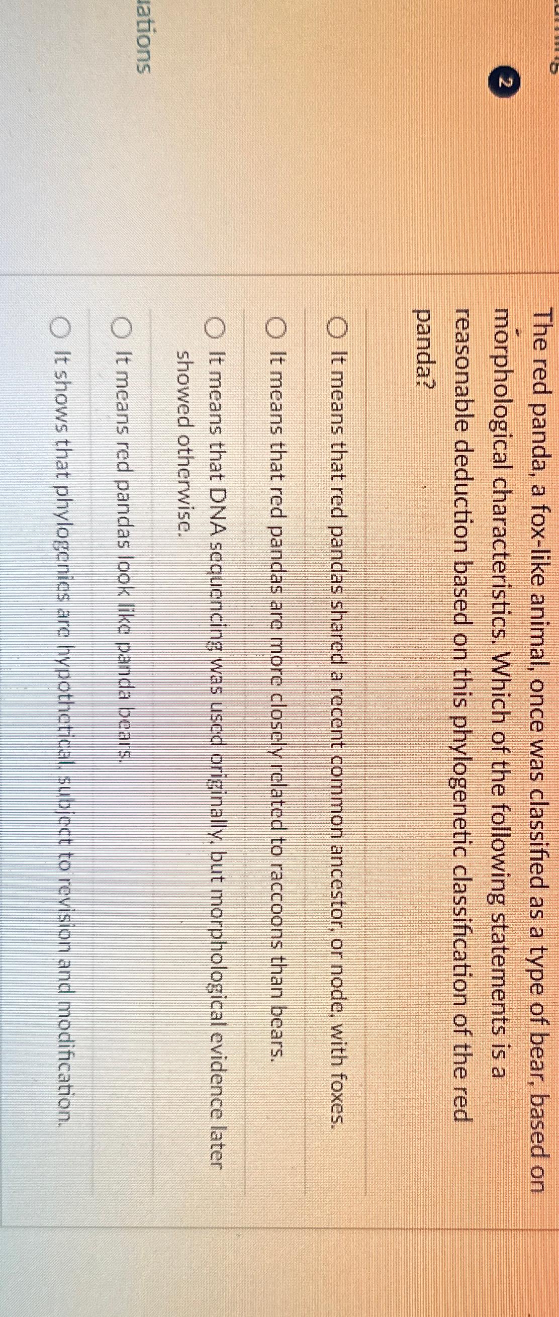 Solved The red panda, a fox-like animal, once was classified | Chegg.com