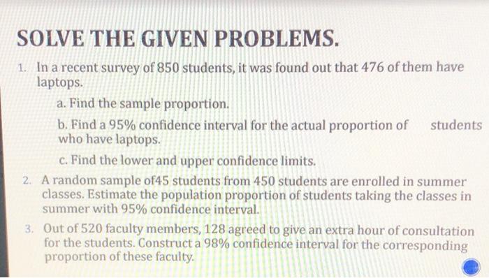 Solved SOLVE THE GIVEN PROBLEMS. 1. In a recent survey of | Chegg.com