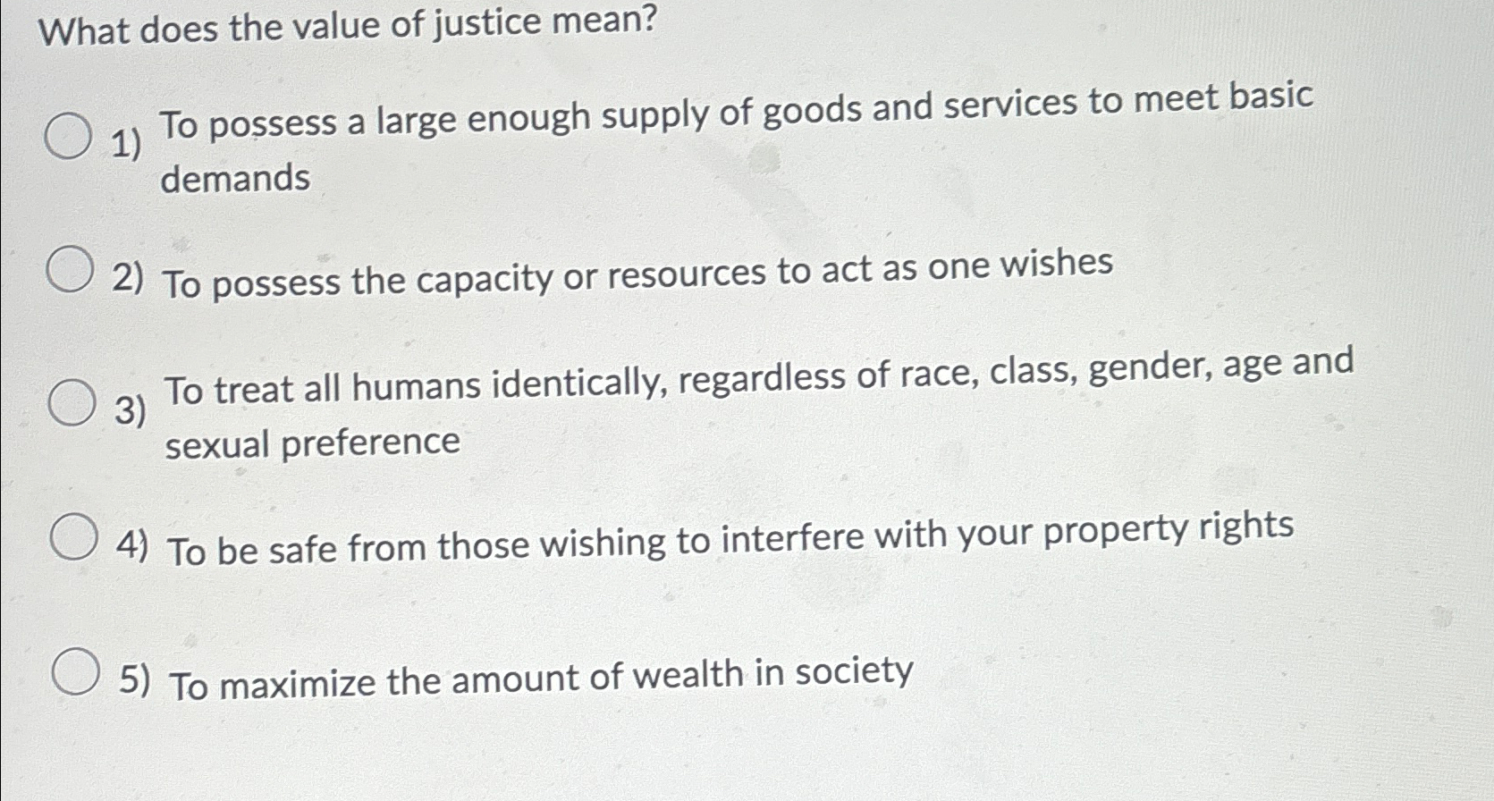 Solved What does the value of justice mean?To possess a