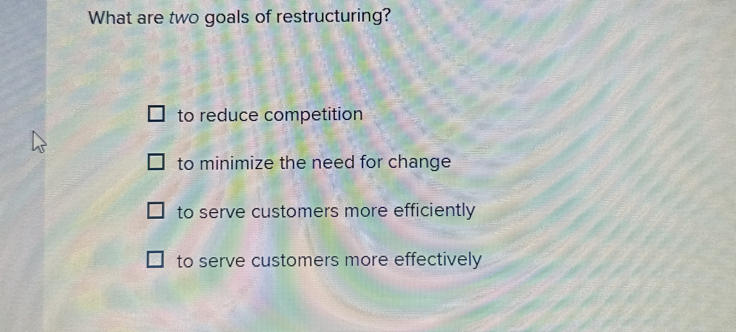 Solved What are two goals of restructuring?to reduce | Chegg.com