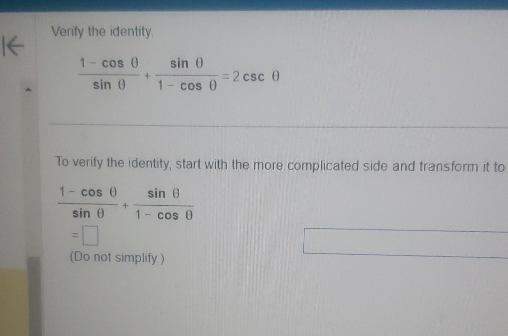 Solved Verify the identity. sinθ1−cosθ+1−cosθsinθ=2cscθ To | Chegg.com