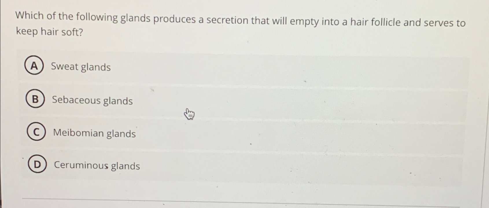 Solved Which of the following glands produces a secretion | Chegg.com