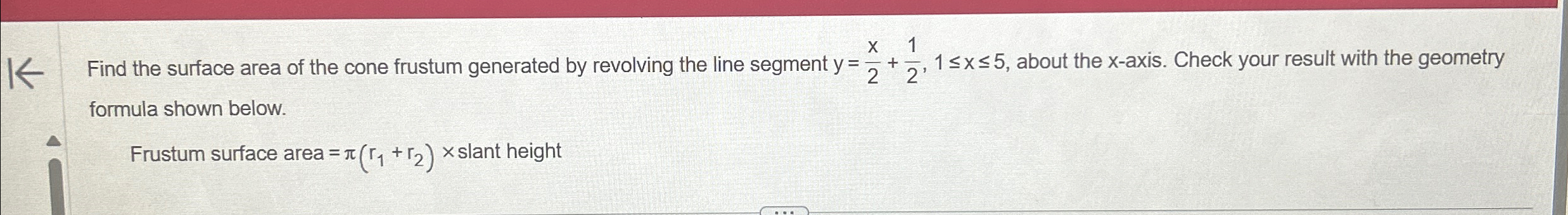 Solved Find the surface area of the cone frustum generated | Chegg.com