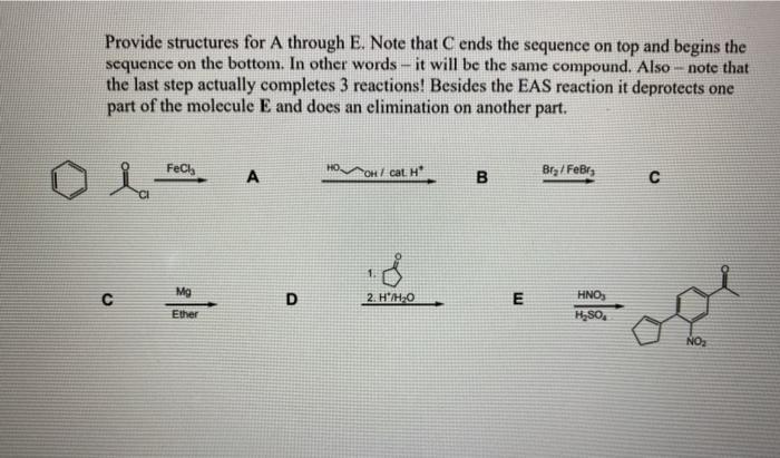 Solved Provide structures for A through E. Note that C ends | Chegg.com