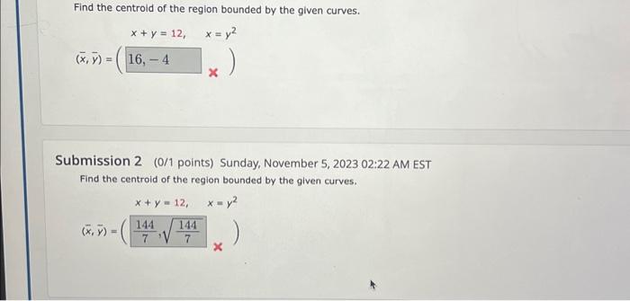 Solved Find the centroid of the region bounded by the given | Chegg.com