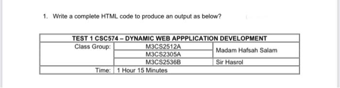 Solved 1. Write a complete HTML code to produce an output as | Chegg.com