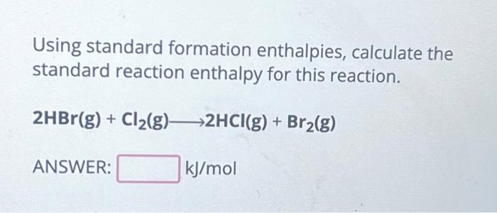 calculate the standard enthalpy of the reaction sio2