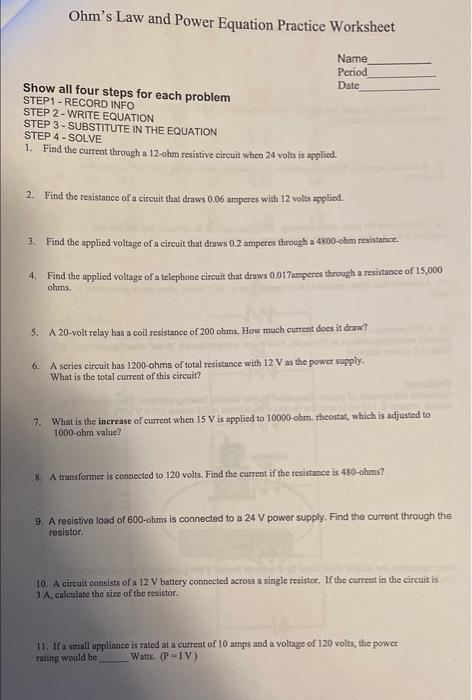 Solved Ohm's Law And Power Equation Practice Worksheet Name | Chegg.com