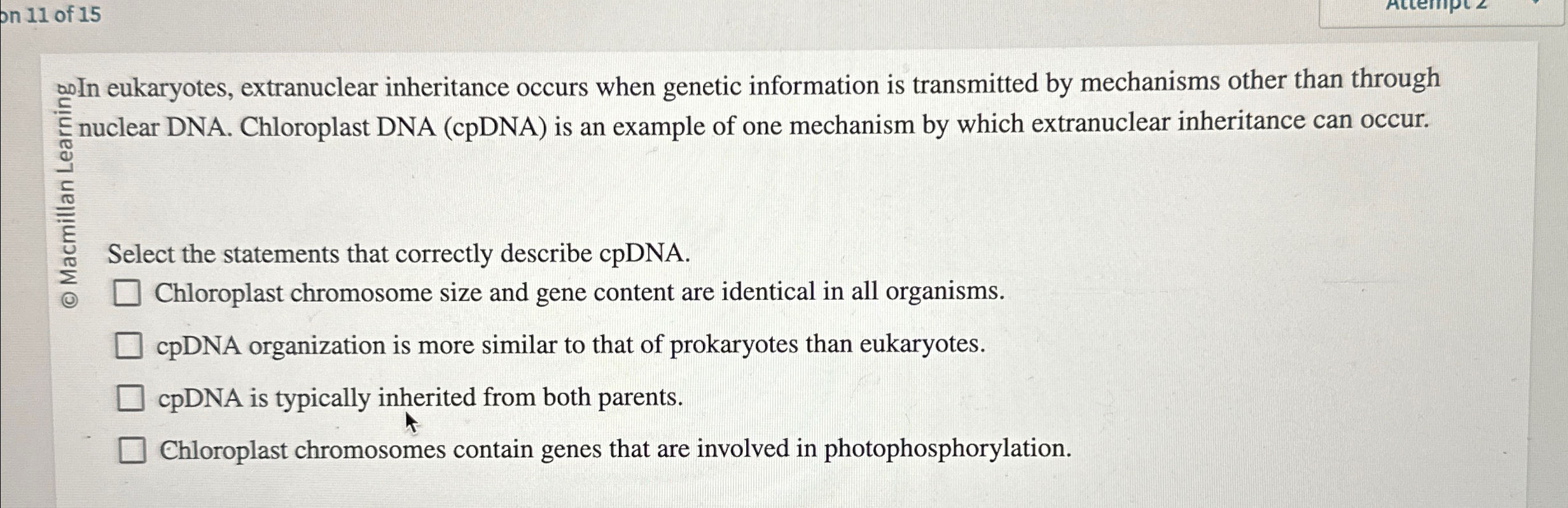Solved on In eukaryotes, extranuclear inheritance occurs | Chegg.com