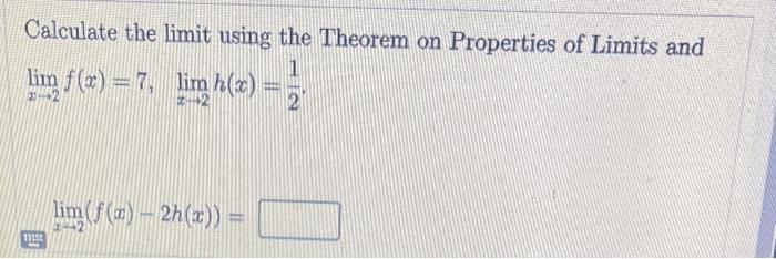 Calculate the limit using the Theorem on Properties of Limits and
\[
\lim _{x \rightarrow 2} f(x)=7, \quad \lim _{x \rightarr