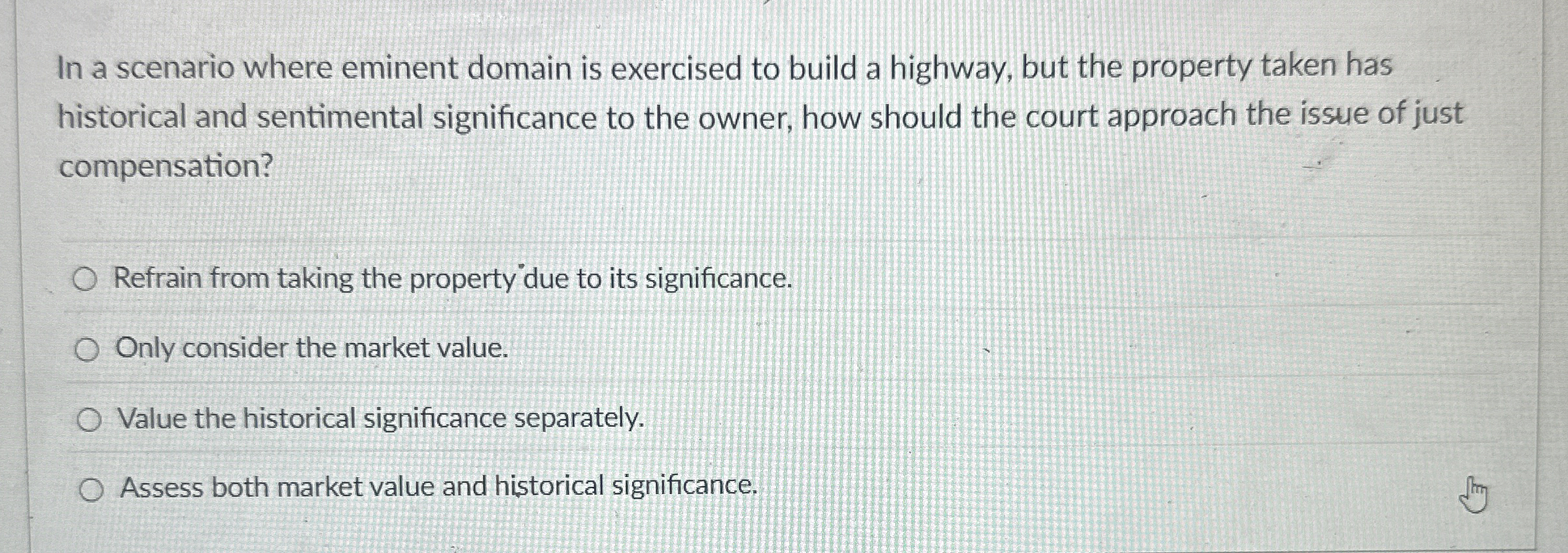 Solved In a scenario where eminent domain is exercised to | Chegg.com