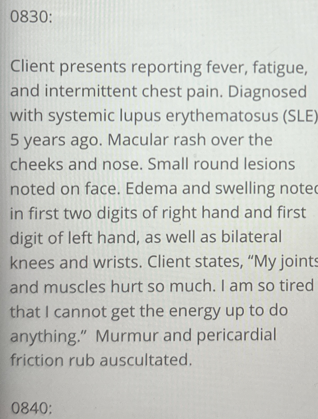 Solved 0830Client presents reporting fever, fatigue, and