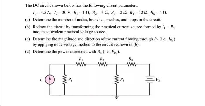 Solved The DC circuit shown below has the following circuit | Chegg.com