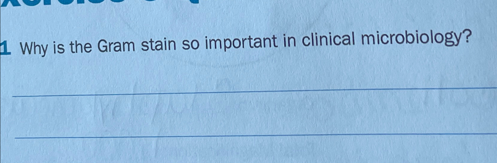 Solved 1 ﻿Why is the Gram stain so important in clinical | Chegg.com