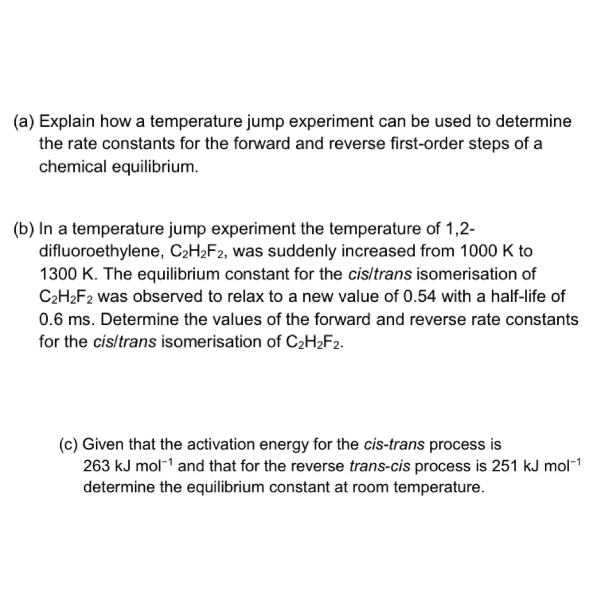 (a) ﻿Explain how a temperature jump experiment can be