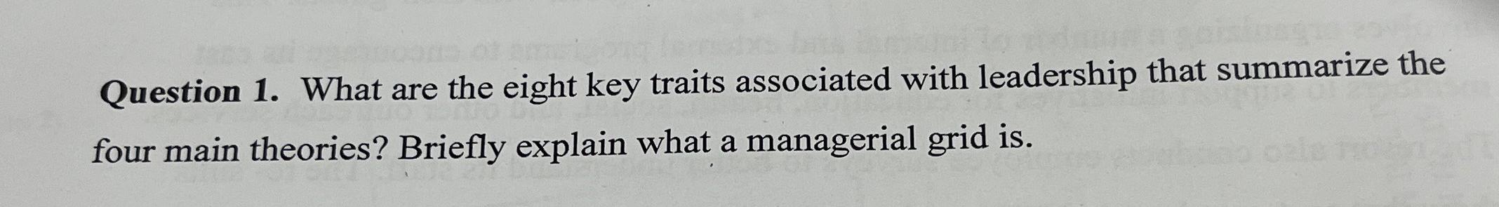 Solved Question 1. ﻿What are the eight key traits associated | Chegg.com
