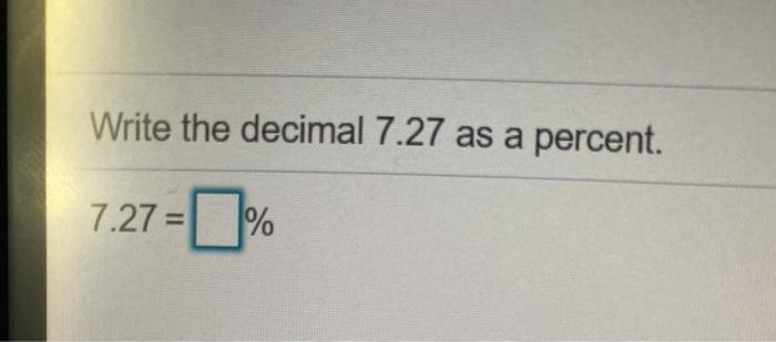 solved-write-the-decimal-7-27-as-a-percent-7-27-chegg