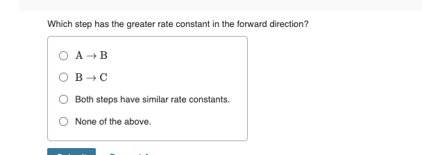 Which step has the greater rate constant in the | Chegg.com