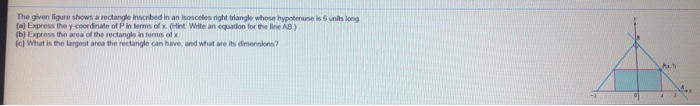 Solved The given figure shows a rectangle inscribed in an i | Chegg.com