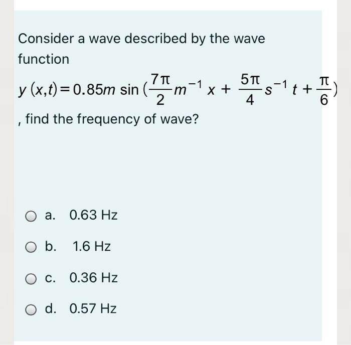 Solved Consider a wave described by the wave function 5T х 4 | Chegg.com