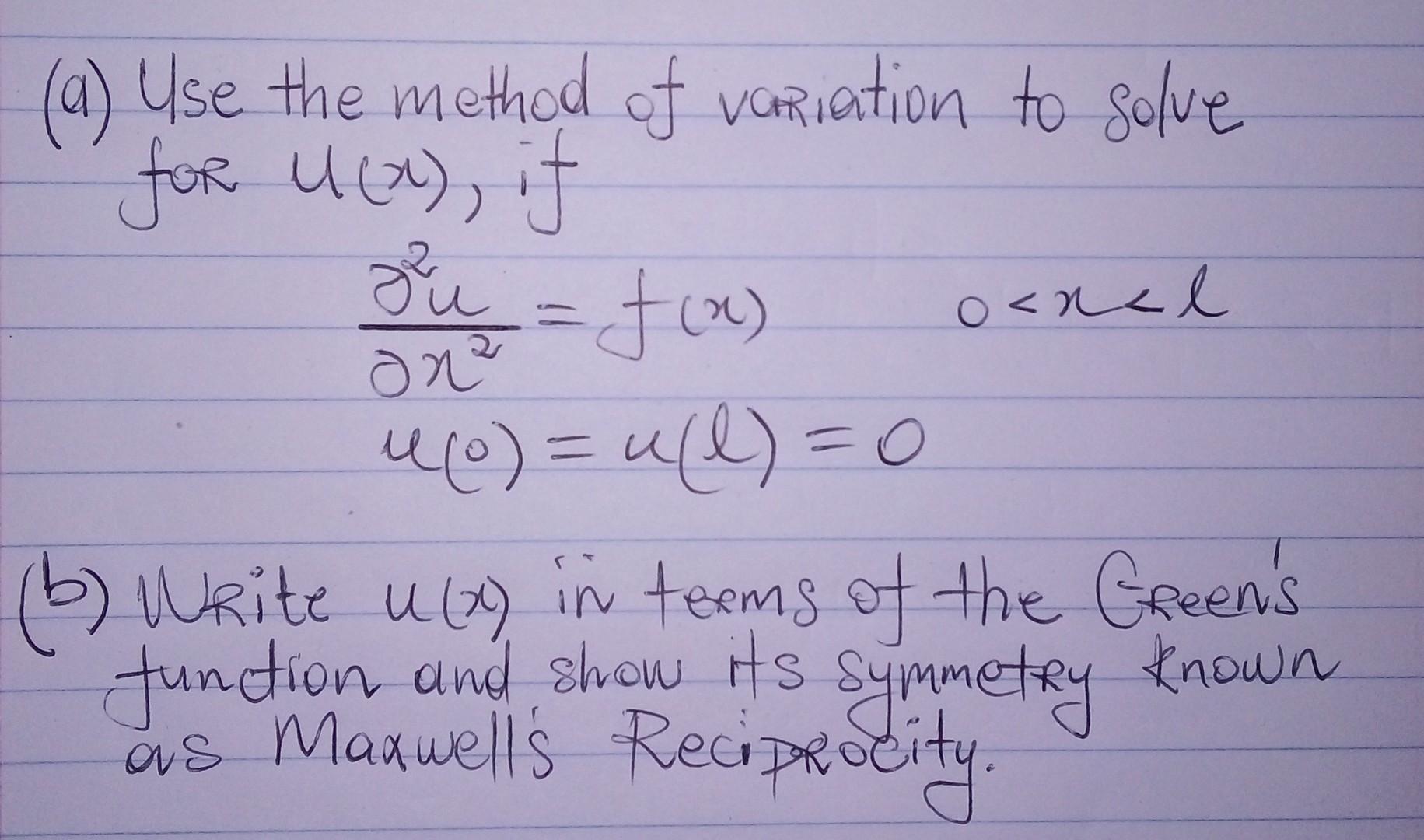 Solved Zu F X A Use The Method Of Variation To Solve Chegg Com