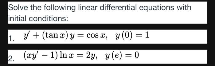 Solved Solve the following linear differential equations | Chegg.com