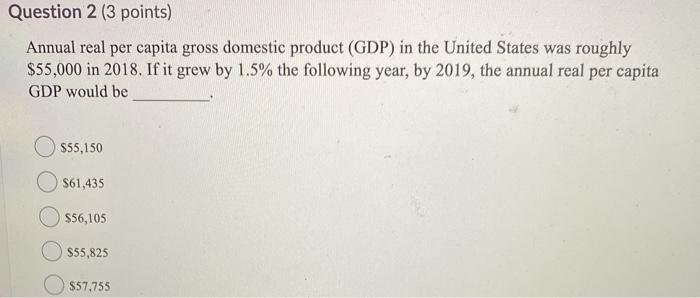 Solved Question 2 (3 points) Annual real per capita gross | Chegg.com