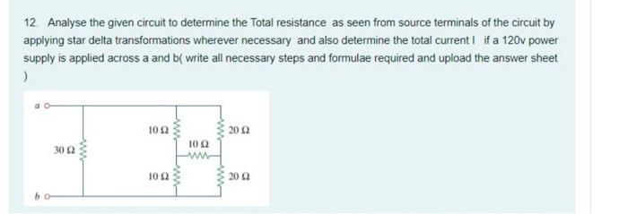 Solved 12. Analyse the given circuit to determine the Total | Chegg.com